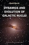 Dynamics and Evolution of Galactic Nuclei