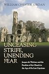 Unceasing Strife, Unending Fear: Jacques de Thérines and the Freedom of the Church in the Age of the Last Capetians
