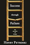 Success through Failure: The Paradox of Design