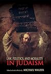 Law, Politics, and Morality in Judaism (Ethikon Series in Comparative Ethics)