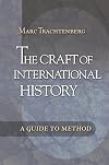 The Craft of International History: A Guide to Method