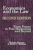 Economics And The Law From Posner To Postmodernism And Beyond