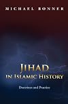 Jihad in Islamic History: Doctrines and Practice
