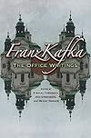 Franz Kafka: The Office Writings