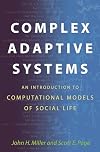 Complex Adaptive Systems: An Introduction to Computational Models of Social Life
