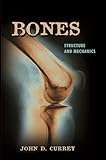 Bones Structure And Mechanics