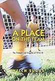 A Place On The Team The Triumph And Tragedy Of Title Ix Princeton Paperbacks