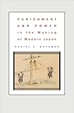 Punishment And Power In The Making Of Modern Japan