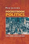 Pocketbook Politics: Economic Citizenship in Twentieth-Century America