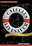 The Calculus Lifesaver All The Tools You Need To Excel At Calculus