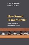 How Round Is Your Circle?: Where Engineering and Mathematics Meet