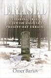 Erased Vanishing Traces Of Jewish Galicia In Presentday Ukraine