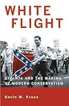 White Flight: Atlanta and the Making of Modern Conservatism