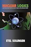 Nuclear Logics: Contrasting Paths in East Asia and the Middle East