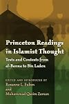 Princeton Readings in Islamist Thought: Texts and Contexts from al-Banna to Bin Laden