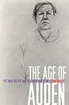 The Age of Auden: Postwar Poetry and the American Scene