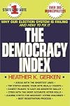 The Democracy Index: Why Our Election System Is Failing and How to Fix It