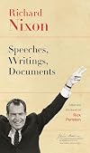 Richard Nixon: Speeches, Writings, Documents (The James Madison Library in American Politics)