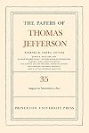 The Papers of Thomas Jefferson, Volume 35: 1 August to 30 November 1801