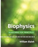 Biophysics Searching For Principles