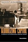 Globalizing Capital: A History of the International Monetary System