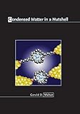 Condensed Matter In A Nutshell