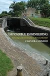 Impossible Engineering: Technology and Territoriality on the Canal du Midi
