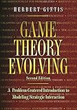 Game Theory Evolving A Problemcentered Introduction To Modeling Strategic Interaction Second Edition
