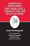 Christian discourses ; The crisis and a crisis in the life of an actress