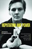 Reputation And Power Organizational Image And Pharmaceutical Regulation At The Fda