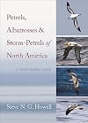 Petrels, Albatrosses, and Storm-Petrels of North America: A Photographic Guide