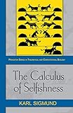 The Calculus Of Selfishness