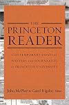 The Princeton Reader: Contemporary Essays by Writers and Journalists at Princeton University
