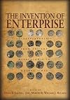 The Invention of Enterprise: Entrepreneurship from Ancient Mesopotamia to Modern Times