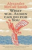 What W H Auden Can Do For You