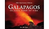 Galapagos Islands Born Of Fire 10th Anniversary Edition