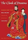 The Cloak of Dreams: Chinese Fairy Tales