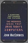 Nine Algorithms that Changed the Future: The Ingenious Ideas that Drive Today's Computers