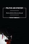 Politics and Strategy: Partisan Ambition and American Statecraft