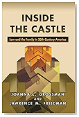 Inside the Castle: Law and the Family in 20th Century America