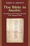 The Bible in Arabic: The Scriptures of the 'People of the Book' in the Language of Islam