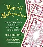 Magical Mathematics Revealing The Secrets Behind Great Card Tricks Of The World