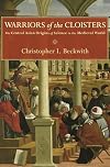 Warriors of the Cloisters: The Central Asian Origins of Science in the Medieval World