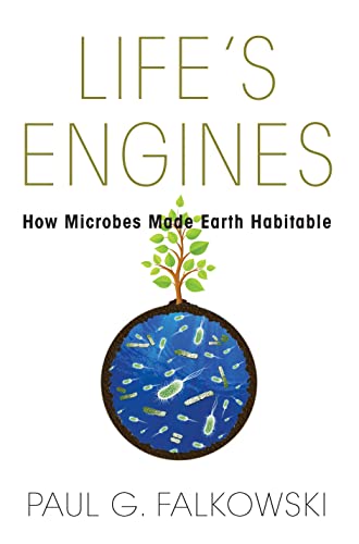 Portada de Life's Engines: How Microbes Made Earth Habitable (Science Essentials)