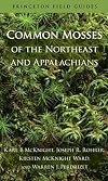 Common Mosses of the Northeast and Appalachians (Princeton Field Guides)