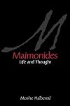 Maimonides: Life and Thought