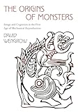The Origins Of Monsters Image And Cognition In The First Age Of Mechanical Reproduction