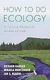How To Do Ecology A Concise Handbook Second Edition
