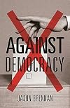 Against Democracy