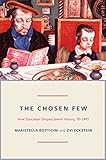 The Chosen Few How Education Shaped Jewish History 701492